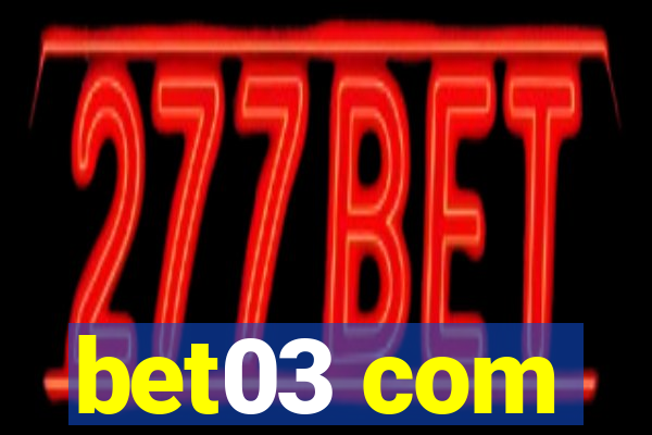 bet03 com